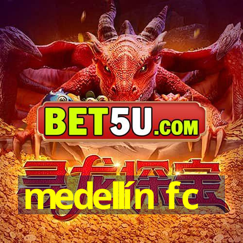 medellín fc